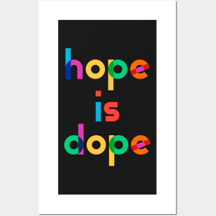 Hope is Dope Posters and Art